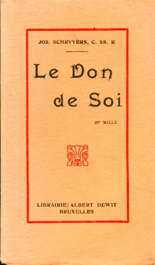 Livrenpoche : Le Don de soi - Jospeh Schrijvers - Livre