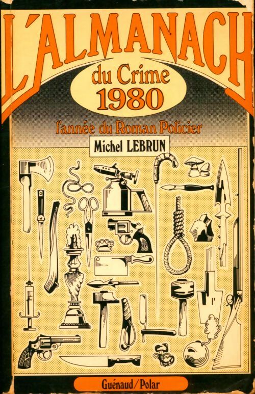 L'almanach du crime 1980. L'année 1978-1979 du roman policier - Michel Lebrun - Livre