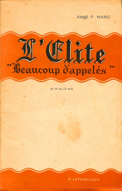 Livrenpoche : L'élite. Beaucoup d'appelés - Abbé P. Marc - Livre