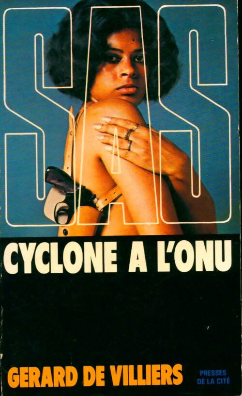 Cyclone à l'ONU - Gérard De Villiers - Livre