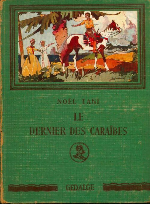 Livrenpoche : Le dernier des Caraïbes - Noël Tani - Livre