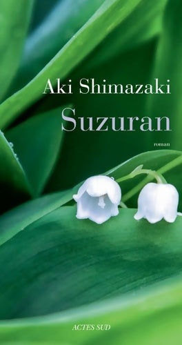 Suzuran - Aki Shimazaki - Livre