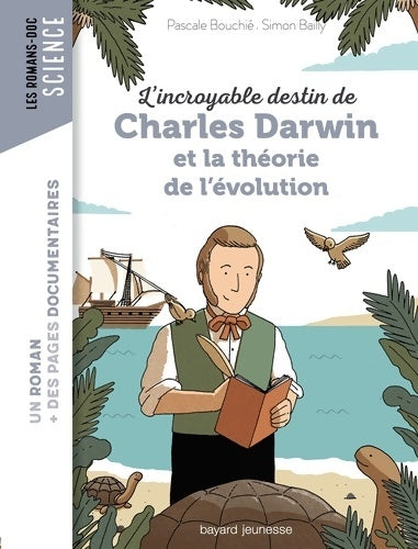 Livrenpoche : L'incroyable destin de Charles Darwin et la théorie de l'évolution - Pascale Bouchie - Livre