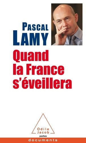 Livrenpoche : Quand la France s'éveillera - Pascal Lamy - Livre