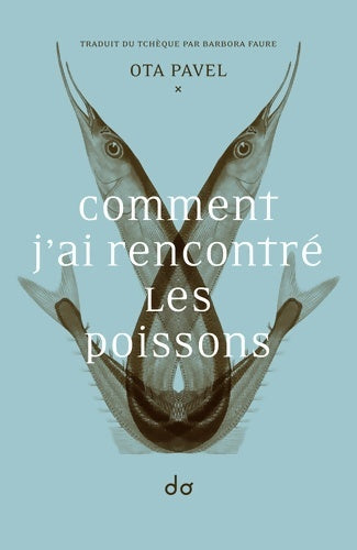Livrenpoche : Comment j'ai rencontré les poissons - Ota Pavel - Livre