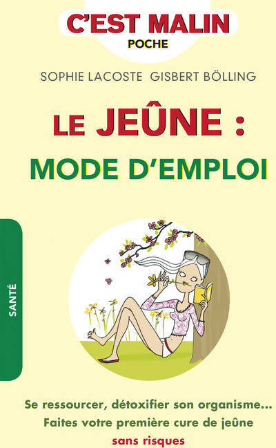 Livrenpoche : Le jeûne : Mode d'emploi - Sophie Lacoste - Livre