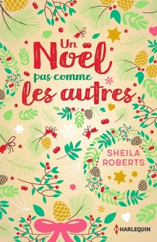 Livrenpoche : Un Noël pas comme les autres - Sheila Roberts - Livre