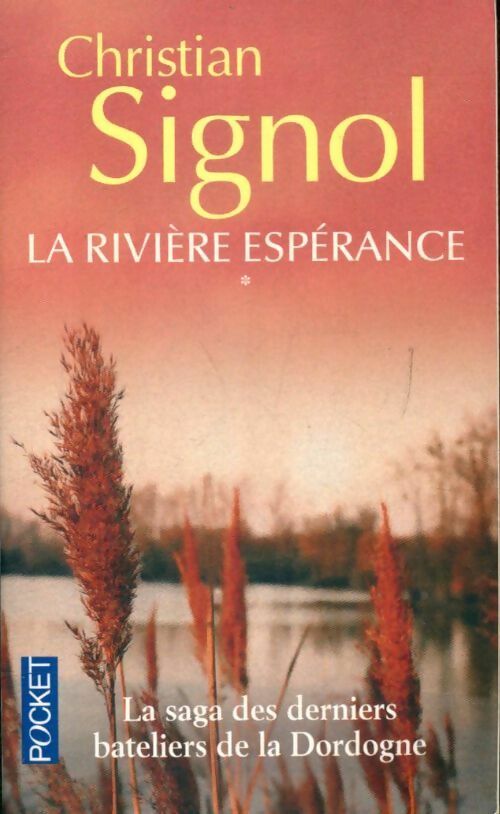Livrenpoche : La rivière Espérance Tome I - Christian Signol - Livre