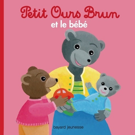Livrenpoche : Petit Ours Brun et le bébé - Marie Aubinais - Livre
