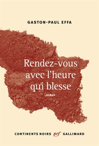 Livrenpoche : Rendez-vous avec l?heure qui blesse - Gaston-Paul Effa - Livre