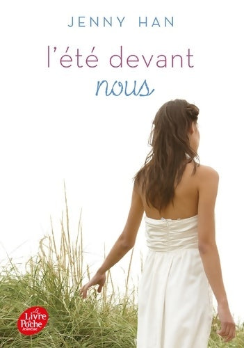 Livrenpoche : L'été où... Tome III : L'été devant nous - Jenny Han - Livre