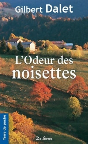 Livrenpoche : L'odeur des noisettes - Gilbert Dalet - Livre