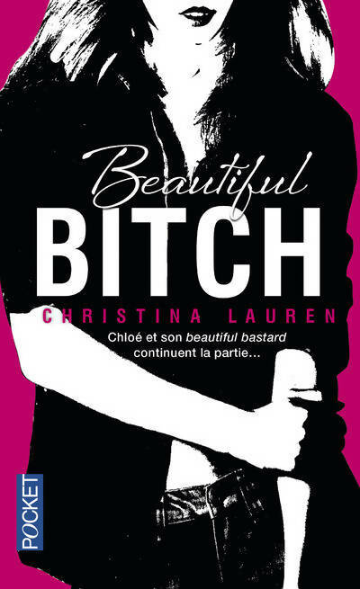 Livrenpoche : Beautiful bitch - Christina Lauren - Livre
