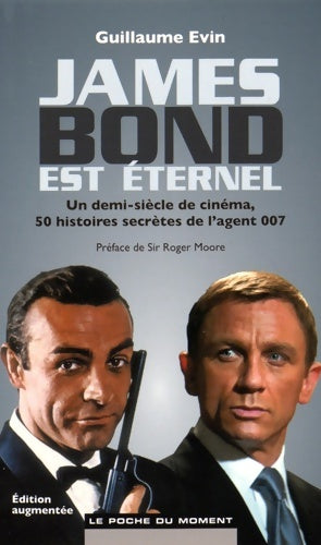 Livrenpoche : James bond est éternel - Guillaume Evin - Livre