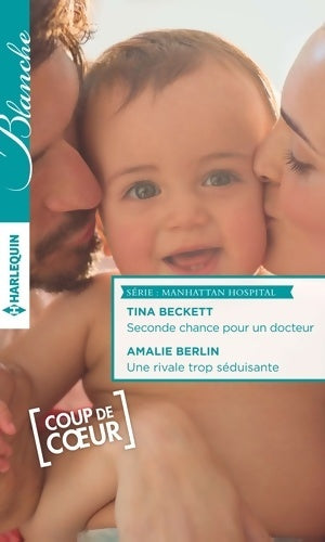 Livrenpoche : Seconde chance pour un docteur / Une rivale trop séduisante - Tina Beckett - Livre