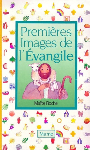 Livrenpoche : Premières images de l'Evangile - Maïte Roche - Livre