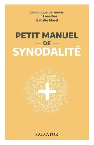 Livrenpoche : Petit manuel de synodalité - Dominique Barnérias - Livre
