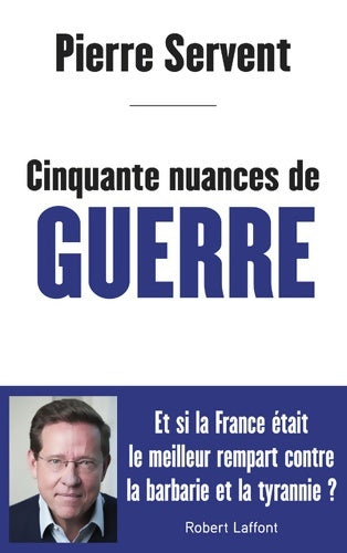 Livrenpoche : Cinquante nuances de guerre - Pierre Servent - Livre