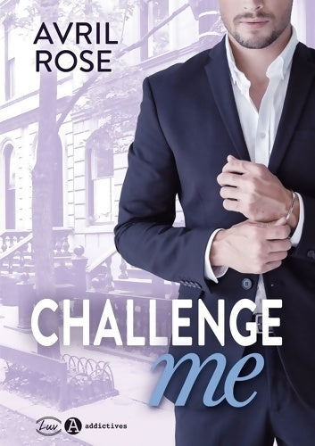 Challenge me - Avril Rose - Livre