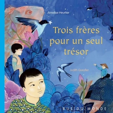 Trois frères pour un seul trésor - Annelise Heurtier - Livre
