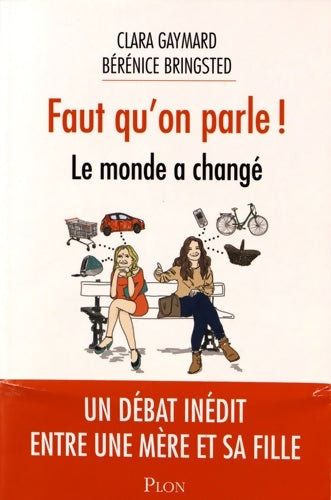 Livrenpoche : Faut qu'on parle ! Le monde a changé - Bérénice Bringsted - Livre
