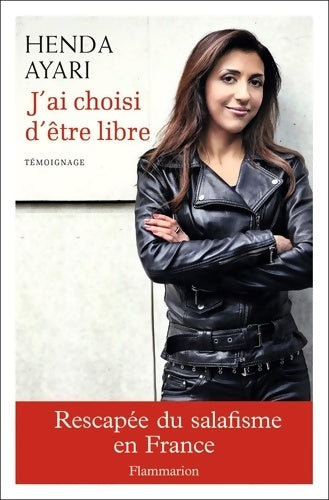 Livrenpoche : J'ai choisi d'être libre - Henda Ayari - Livre