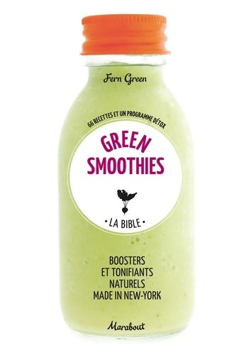Livrenpoche : La bible des green smoothies - Fern Green - Livre