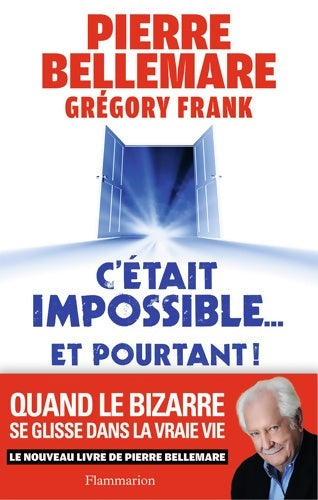 Livrenpoche : C'était impossible... Et pourtant ! - Pierre Bellemare, Gregory Frank - Livre