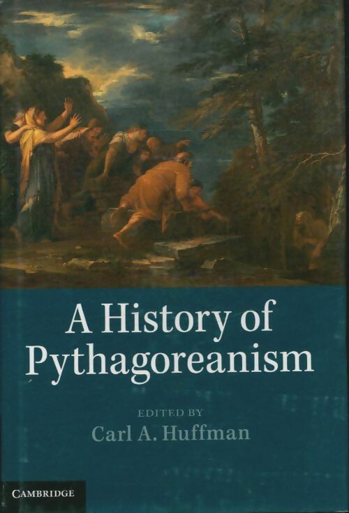 Livrenpoche : A history of pythagoreanism - Carl A. Huffman - Livre