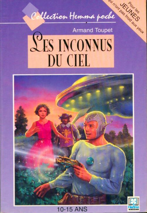 Livrenpoche : Les inconnus du ciel - Armand Toupet - Livre