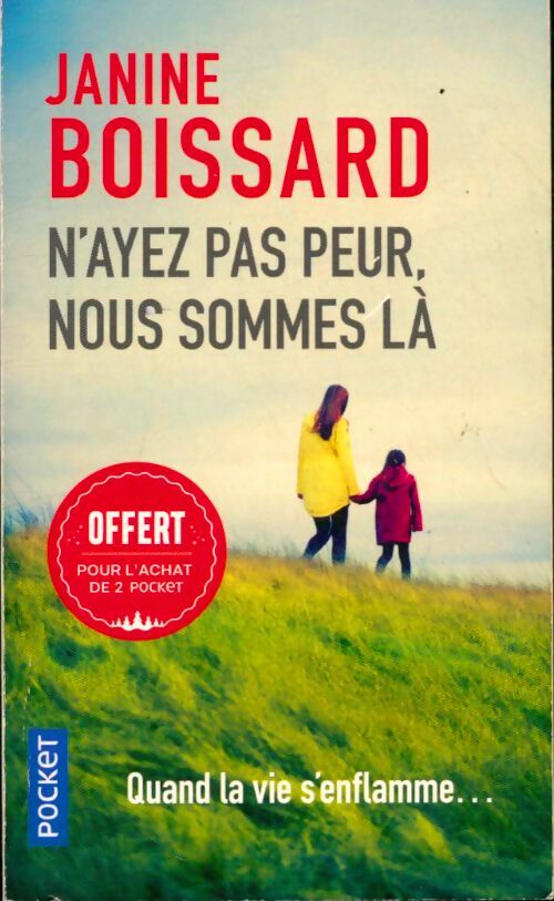 N'ayez pas peur, nous sommes là - Janine Boissard - Livre
