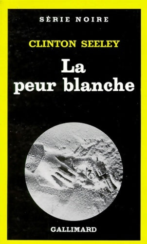Livrenpoche : La peur blanche - Clinton Seeley - Livre