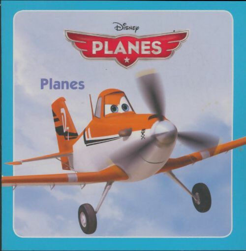 Livrenpoche : Planes - Disney - Livre