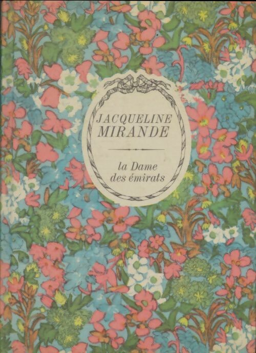 Livrenpoche : La dame des émirats - Jacqueline Mirande - Livre