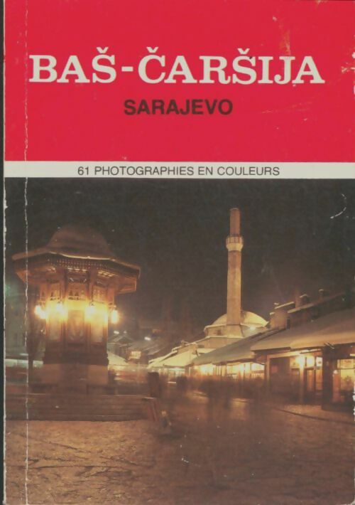 Livrenpoche : Bas-carsija Sarajevo - Collectif - Livre