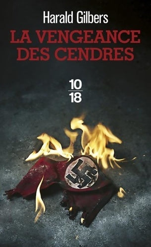 Livrenpoche : La vengeance des cendres - Harald Gilbers - Livre