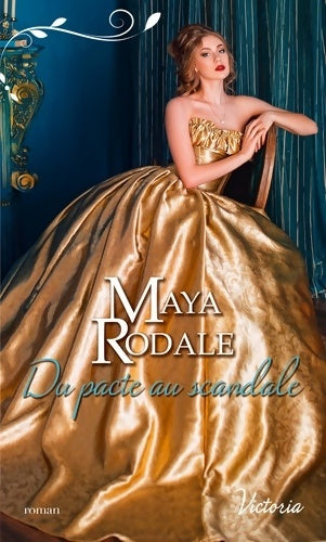 Livrenpoche : Du pacte au scandale - Maya Rodale - Livre