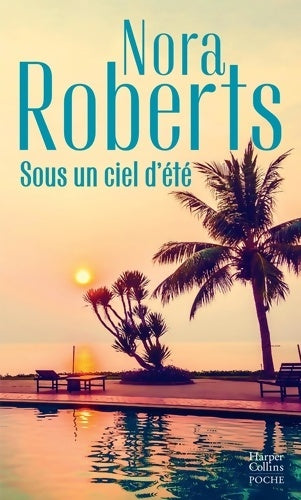 Livrenpoche : Sous un ciel d'été - Nora Roberts - Livre