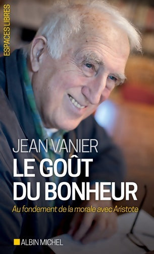 Livrenpoche : Le goût du bonheur - Jean Vanier - Livre