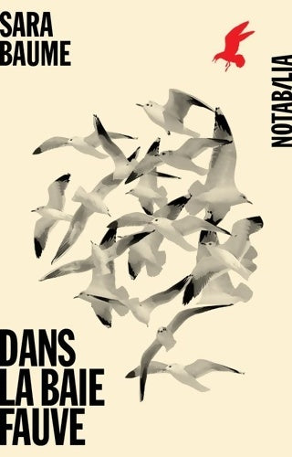 Livrenpoche : Dans la baie fauve - Sara Baume - Livre