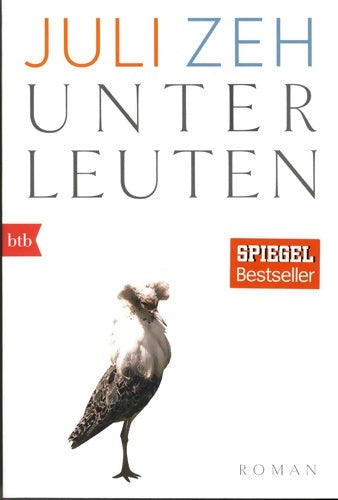Livrenpoche : Unter leuten - Juli Zeh - Livre