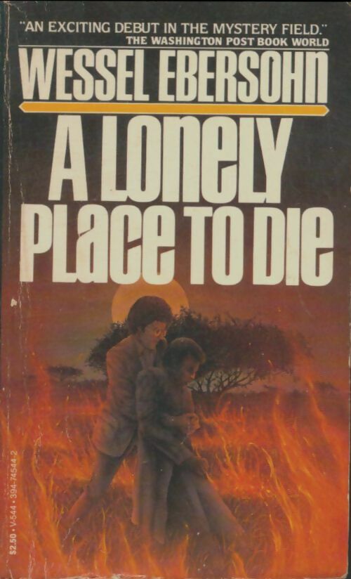 Livrenpoche : A lonely place to die - Wessel Ebersohn - Livre