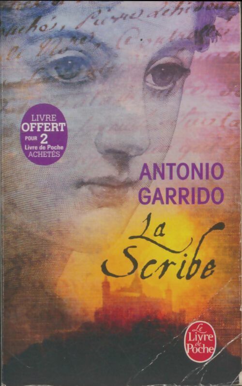 Livrenpoche : La scribe - Antonio Garrido - Livre