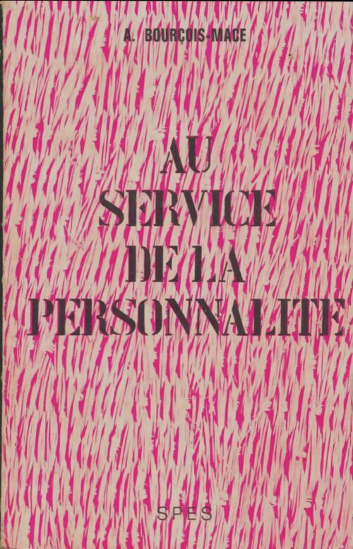 Livrenpoche : Au service de la personnalité - Andrée Bourçois-Macé - Livre