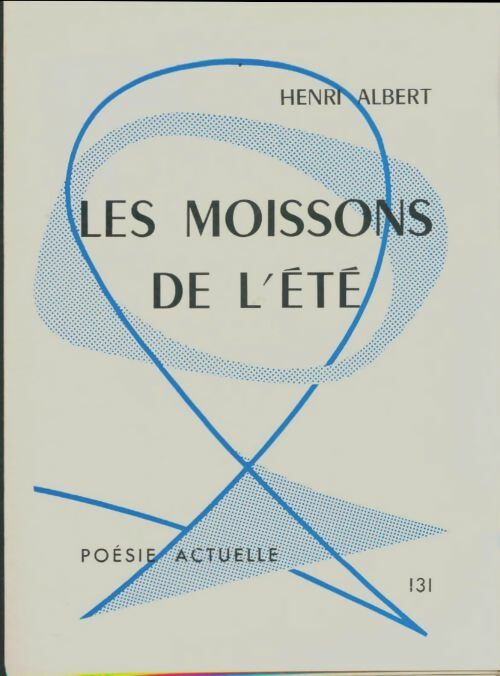 Livrenpoche : Les moissons de l'été - Henri Albert - Livre