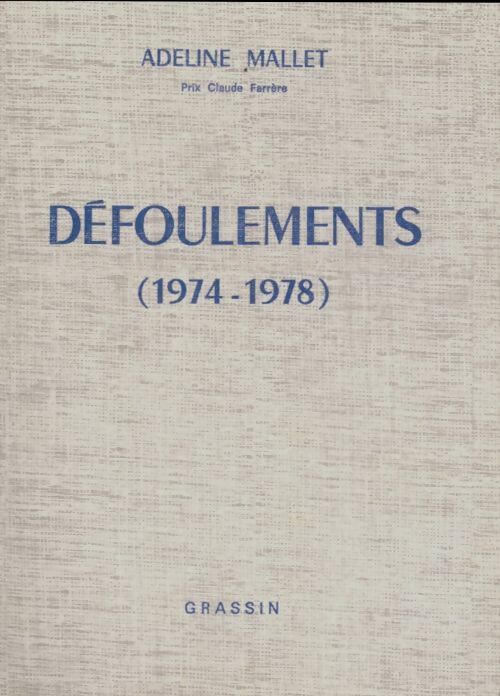 Livrenpoche : Défoulements 1974-1978 - Adeline Mallet - Livre