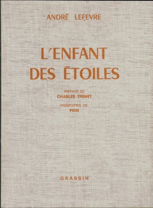Livrenpoche : L'enfant des étoiles - André Lefevre - Livre