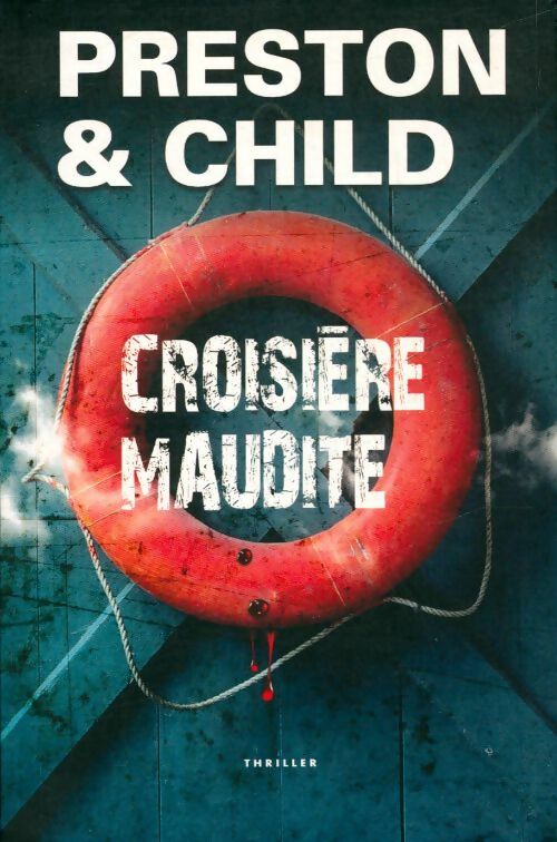 Croisière maudite - Douglas Preston, Lincoln Child - Livre