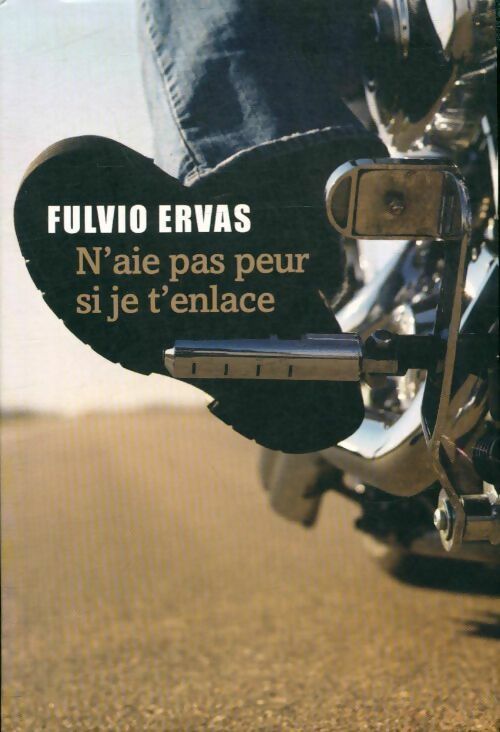 Livrenpoche : N'aie pas peur si je t'enlace - Fulvio Ervas - Livre