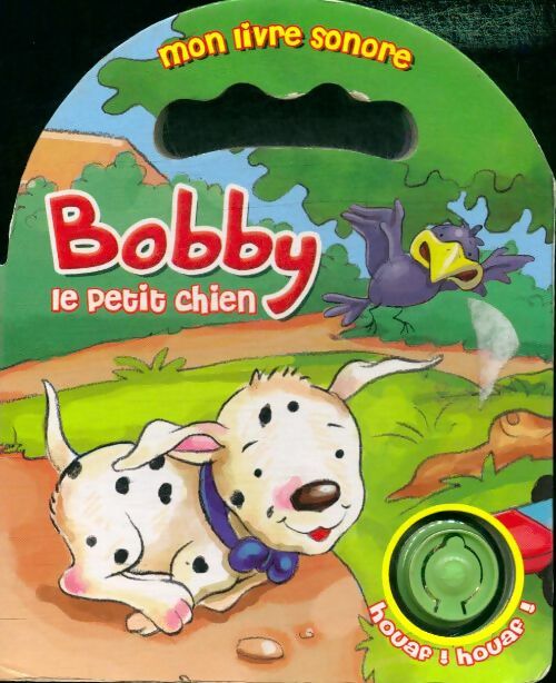 Livrenpoche : Bobby le petit chien - Xxx - Livre